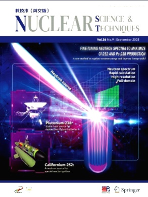 Nuclear Science and Techniques杂志